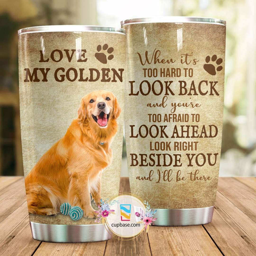 Love My Golden Retriever Tumbler