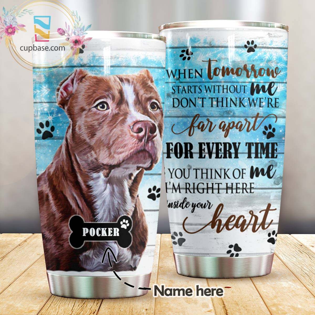 Inside Your Heart Pitbull Personalized Tumbler